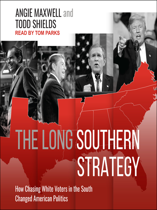 Title details for The Long Southern Strategy by Angie Maxwell - Wait list